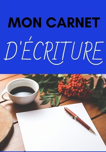 Mon Carnet d'Écriture: ENFANTS - ADULTES - 200 pages lignées