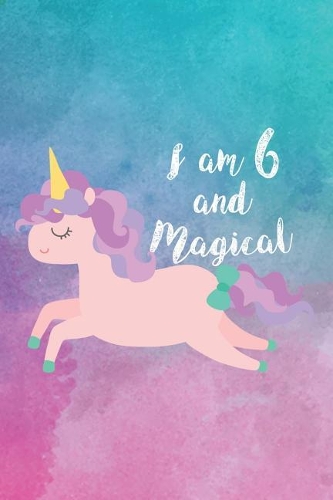 I Am 6 and Magical