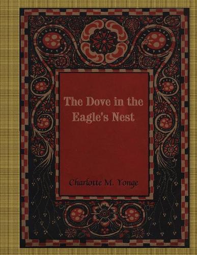 The Dove in the Eagle's Nest