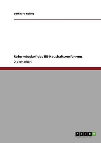 Reformbedarf des EU-Haushaltsverfahrens: (German)