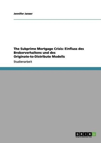 The Subprime Mortgage Crisis