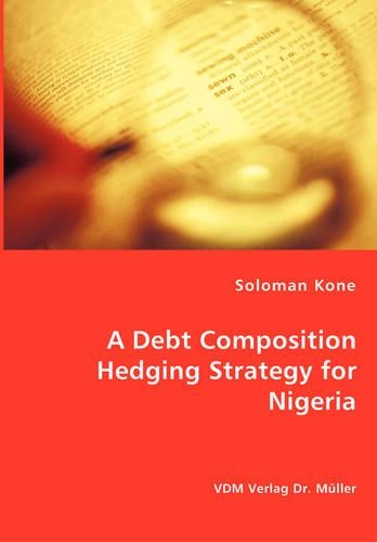 A Debt Composition Hedging Strategy for Nigeria