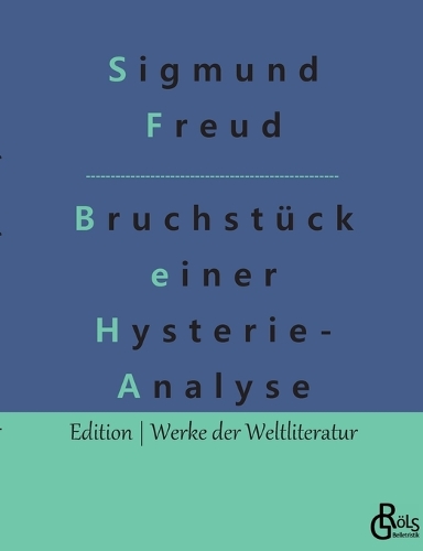 Bruchstück einer Hysterie-Analyse