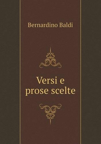 Versi e prose scelte: (Italian)