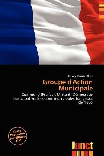 Groupe D'Action Municipale: (French)