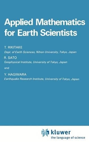 Applied Mathematics for Earth Scientists: (2 Mathematical Approaches to Geophysics)