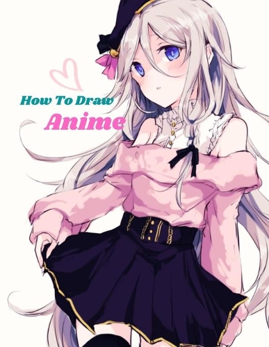 How to Draw Anime