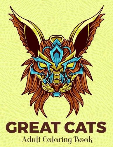GREAT CATS Adult Coloring Book