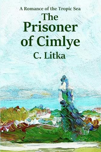 The Prisoner of Cimlye