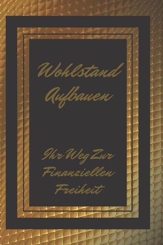 Wohlstand Aufbauen