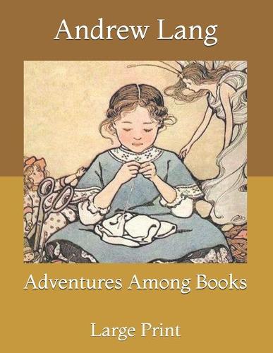 Adventures Among Books