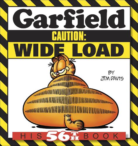Garfield Caution: Wide Load: His 56th Book(56 Garfield)