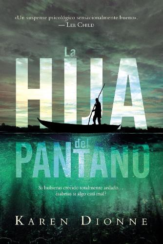 La hija del pantano: (Spanish)