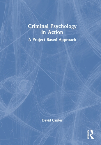 Criminal Psychology in Action: A Project Based Approach