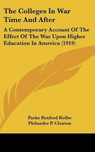 The Colleges In War Time And After