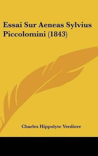 Essai Sur Aeneas Sylvius Piccolomini (1843)
