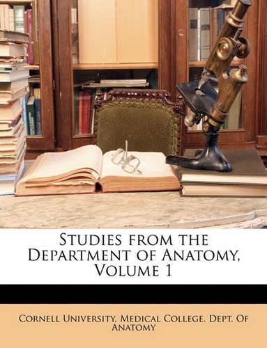 Studies from the Department of Anatomy, Volume 1