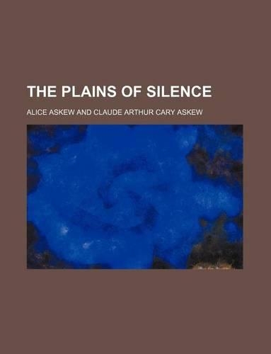 The Plains of Silence: (English)