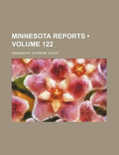 Minnesota Reports (Volume 122)