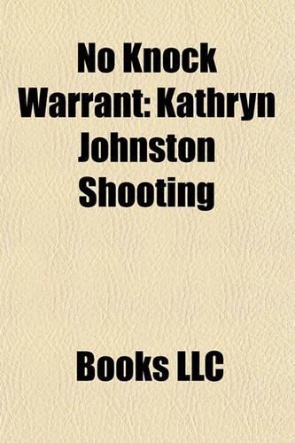 No Knock Warrant: Kathryn Johnston Shooting(English)