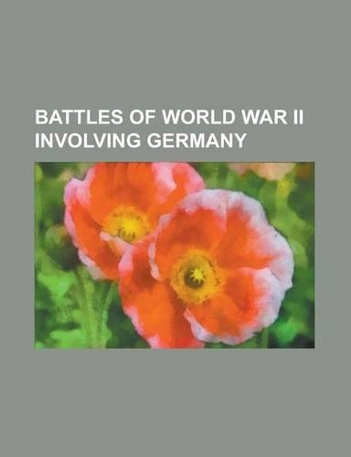 Battles of World War II Involving Germany
