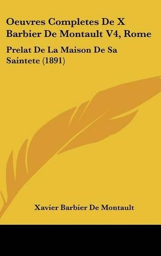 Oeuvres Completes de X Barbier de Montault V4, Rome