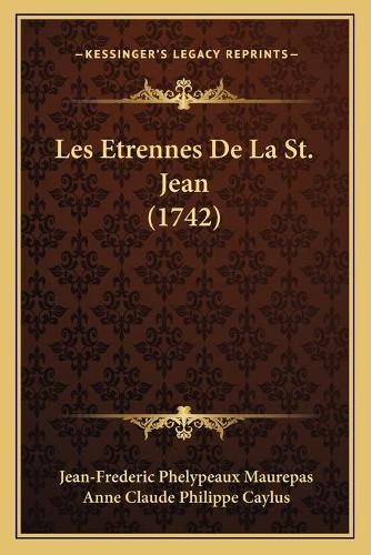 Les Etrennes De La St. Jean (1742): (French)