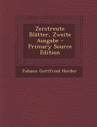 Zerstreute Blatter, Zweite Ausgabe