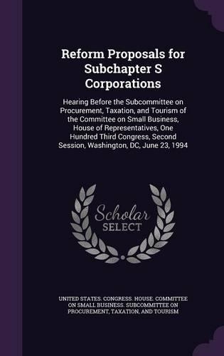 Reform Proposals for Subchapter S Corporations