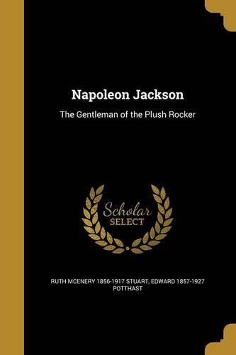 Napoleon Jackson: The Gentleman of the Plush Rocker