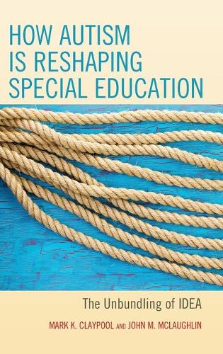 How Autism is Reshaping Special Education: The Unbundling of IDEA(English)