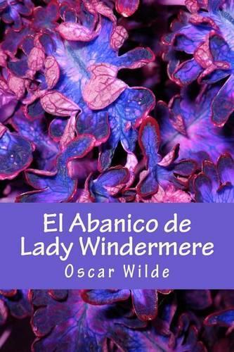 El Abanico de Lady Windermere: (Spanish)