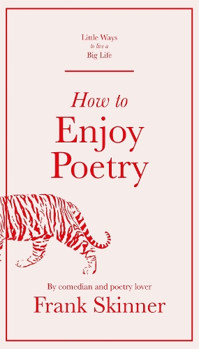 How to Enjoy Poetry: (Little Ways to Live a Big Life)