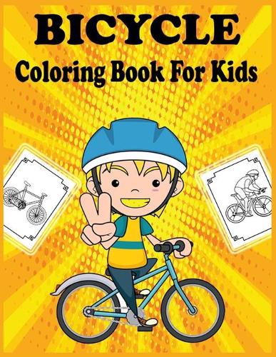 Bicycle Coloring Book for Kids: Fun Learning and Bike Coloring Book For Kids, Best Christmas Gift For Kids