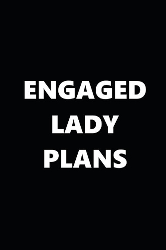 2020 Weekly Planner Engaged Lady Plans Black White 134 Pages