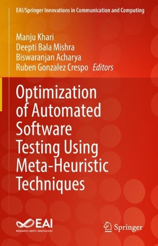 Optimization of Automated Software Testing Using Meta-Heuristic Techniques: (EAI/Springer Innovations in Communication and Computing)