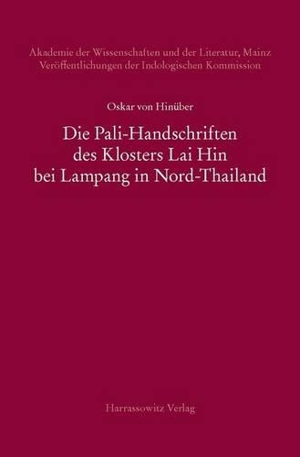 Die Pali-Handschriften Des Klosters Lai Hin Bei Lampang in Nord-Thailand