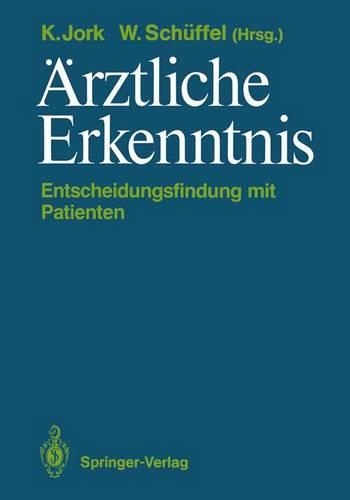 Ärztliche Erkenntnis: Entscheidungsfindung Mit Patienten(German)