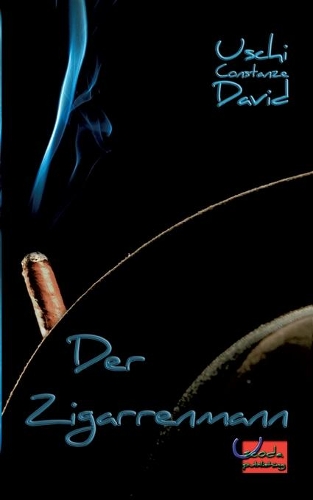 Der Zigarrenmann: Erzählung