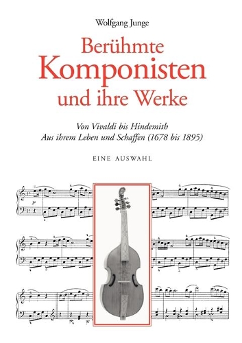 Berühmte Komponisten und ihre Werke