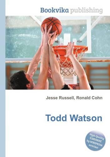 Todd Watson: (English)