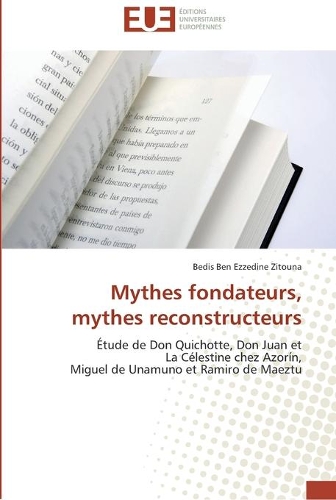 Mythes fondateurs, mythes reconstructeurs: (Omn.Univ.Europ.)