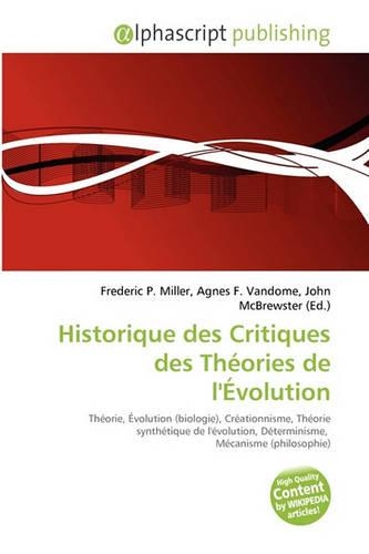 Historique Des Critiques Des Th Ories de L' Volution: (French)