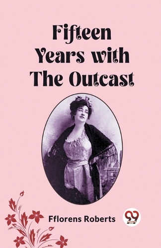 Fifteen Years with the Outcast (Edition2023)