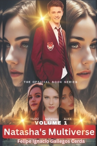 Natasha's Multiverse Volume 1: (1 Natasha's Multiverse)