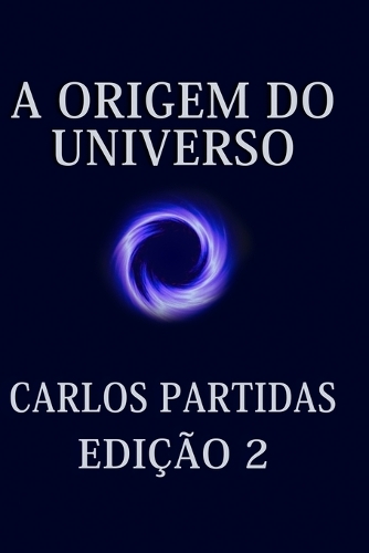 A Origem Do Universo