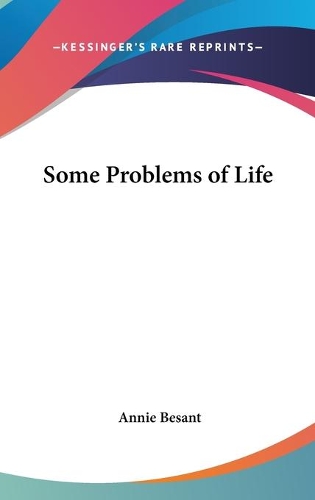 Some Problems of Life