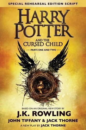 Harry Potter and the Cursed Child - Parts One and Two: The Official Script Book of the Original West End Production Special Rehearsal Edition(Harry Potter (Hardcover))