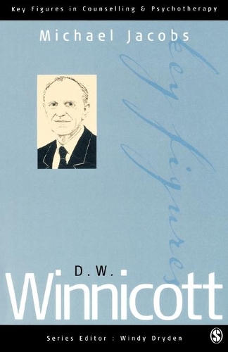 D W Winnicott: (Key Figures in Counselling and Psychotherapy Series)
