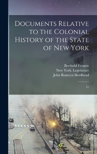 Documents Relative to the Colonial History of the State of New York